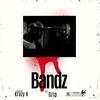 Bandz(feat. Grip) (Explicit) - Krazy K&Grip