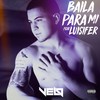 Baila para Mi(feat. Luisifer) (Explicit) - Vélo&Luisifer