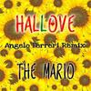 Hallove (Angelo Ferreri Remix) - The Mario