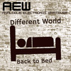 Different World(Back to Bed) - Analogue Electronic Whatever