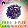 Order in Chaos - Jeff Haze