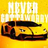 Never Gotta Worry - Nandis Wrld