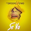 Se Va(feat. Cordero) - Gino&Cordero