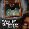 Make 'em Remember (Explicit) - Ziggy Illfame