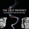 The Last Prophet - Ivan Junifan Music Project&Abim Finger