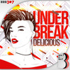 Delicious - Under Break