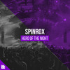 Hero Of The Night - SpinRox&Revealed Recordings