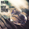 Best Friend (Never Let Me Down) (Extended Mix) - Bolier