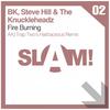 Fire Burning (Trap Two's Harbaceous Remix) - BK&Steve Hill&The Knuckleheadz