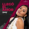 Llegó El Amor - Yady