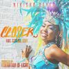 Closer(feat. General Levy) - Nikisha Reyes&General Levy