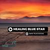 Healing Blue Star (Original Mix) - Bani Mukharjee