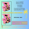 Don't Look Down (Instrumental Mix) - Save the Robots