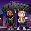 Underdogs (Explicit) - No Boof&DjFlippp