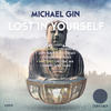 Lost In Yourself - Michael Gin