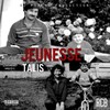 Jeunesse (Explicit) - Talis