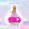 Elixir - Chuly&Mvrtin&Ambi&Adrian Martínez