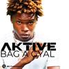 Bag A Gyal (Explicit) - Aktive