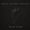 Falling For You (Extended Mix) - Bruno Be&Julio Torres&Emmathomas