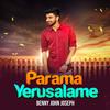 Parama Yerusalame - BENNY JOHN JOSEPH