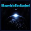 Rhapsody In Blue (Electro Remix) - DJ Lace
