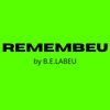 RememBEU (Explicit) - B.E.Labeu