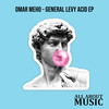 General Levy Acid (Original Mix) - Omar Meho