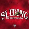 Slidin (feat. Boss BA) (Explicit) - King Bruce&Boss BA