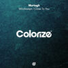 Close To You (Original Mix) - Murtagh