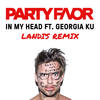 In My Head (Landis Remix) - Party Favor&Georgia Ku