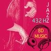 Jazz 432 Hz - 8d Music