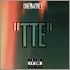 TTE (Explicit) - Dretmoney