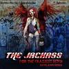 For The Craziest B**ch(Savilampi Remix) (Savilampi Remix) - The Jackass