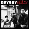 DEYSAY (Remix|Explicit) - Gmc&Ill.P&Ello. C