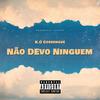 Não Devo Ninguem - K.O.Cossengue