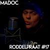 Roddelpraat #17 (Explicit) - Madoc