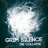 The Collapse - Grim Silence