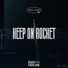 Keep On Rocket - Janji Yusuf