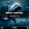 Ready 4 (Original Mix) - West Cartel