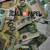 Casa de Papel (Explicit) - Esequiel