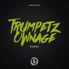 Trumpetz Ownage (Original Mix) - HUMNG