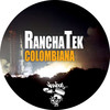 Colombiana (Original Mix) - RanchaTek