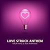 Love Struck Anthem - Yinon Yahel&Mor Avrahami