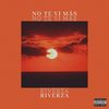 No te vi más - Riverza