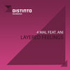 Layered Feelings (D-Formation Remix) - 4 Mal&D-Formation&Ani