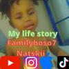 My life story, freestyle (Explicit) - Familyboso7 Natskii