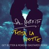 Tutta la notte (Get Better & Mordax Bastards Radio Mix) - Sal Nurrito