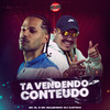 Ta Vendendo Conteudo (Explicit) - MC ZL&mc mulekinho