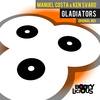Gladiators - Manuel Costa&Ken Svard
