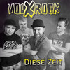 Diese Zeit - Volxrock
